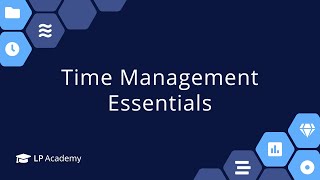 Liquidplanner Academy Getting Started - Time Management Essentials