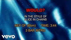Alice In Chains - Would? (Karaoke)