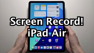 How to Screen Record (with Audio) on iPad Air!