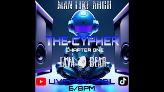 The Cypher Chapter One. Live From Lava Bear Studio 28/04/24 !