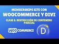 Curso de Membership Site con WooCommerce y Divi#8. Restricción de contenido parcial