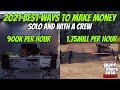 Best Ways to Make Money in GTA 5 Online in 2021 | SOLO or With a Crew!!