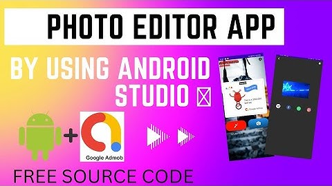 Create Complete Photo Editor App with android studio + adMob