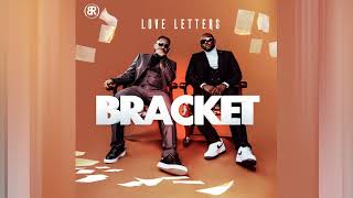 Bracket - Alright (Love Letters)