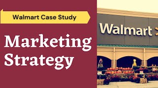 Walmart Marketing Strategy-How Does Walmart Makes Money-Case Study-  BMR
