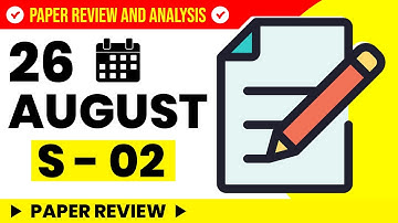 JEE Main - 26 August 2021 | Shift- 2| Paper Review | Short Analysis
