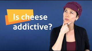Weekly Vlog: Is Cheese Addictive?