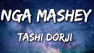 Download lagu Nga Mashey Lyric|Tashi Dorji||Latest Bhutanese Song| @MStudioBhutan @YeshiLhendupFilms
