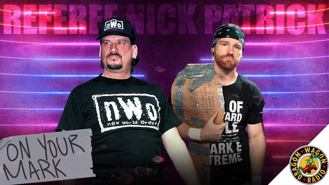 Referee Nick Patrick On Your Mark Wresting Podcast Ep 56 (Full