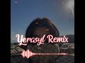 yerasyl remix