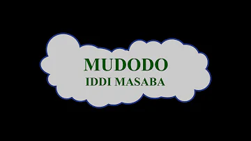 MUDODO BY IDDI MASABA IMBALU SON