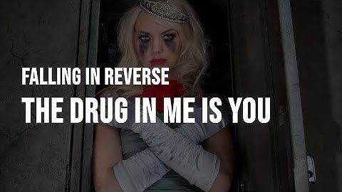 Falling In Reverse - The Drug In Me Is You [Clean - Lyrics]