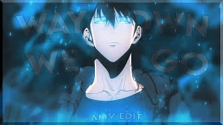 Solo Leveling - Way Down We Go - [EDIT/AMV]