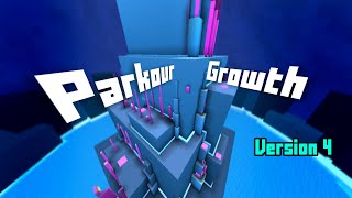 Parkour_Growth: Version 4 (THE FINAL PART) (JHXC)