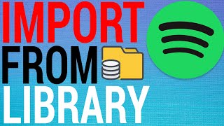 How To Add Local Music To Spotify - Play Local Songs On Spotify (IOS / Android / PC)