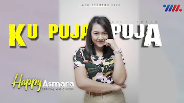 Happy Asmara - Ku Puja Puja (Official Music Video)
