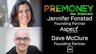 Premoney Sf 2016 Jennifer Fonstad, Dave Mcclure Looking Ahead, While Learning From The Past