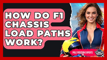 How Do F1 Chassis Load Paths Work? - Pole Position Experts