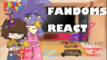 FANDOMS REACT TO EACH OTHER [Introduction] 0/8|| x2 speed || FNaF, TADC, KPDH, SBG, Arcane