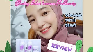 Review Jujur Pemakaian Skincare ProBeauty selama 4 bulan