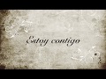 Estoy contigo -  La oreja de Van Gogh