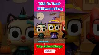 Trick or Treat Song 🎃🍬 | Happy Halloween | Toby Animal Songs For Kids #shorts