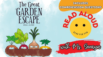 Read Aloud Books For Kids | The Great Garden Escape with Comprehension Questions | #ReadForFun