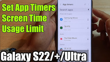 Galaxy S22/S22+/Ultra: How to Set App Timers Screen Time Usage Limit