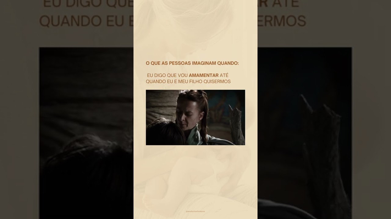 Quando eu digo que vou amamentar até quando eu quiser...