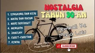 lagu Nostalgia tahun 90 an |  Memori masa muda | Singkong dan Keju, Madu dan Racun