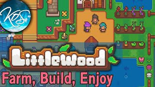 Littlewood - FARM, CHOP, FISH, ENJOY - First Look, Let's Play, Ep 1