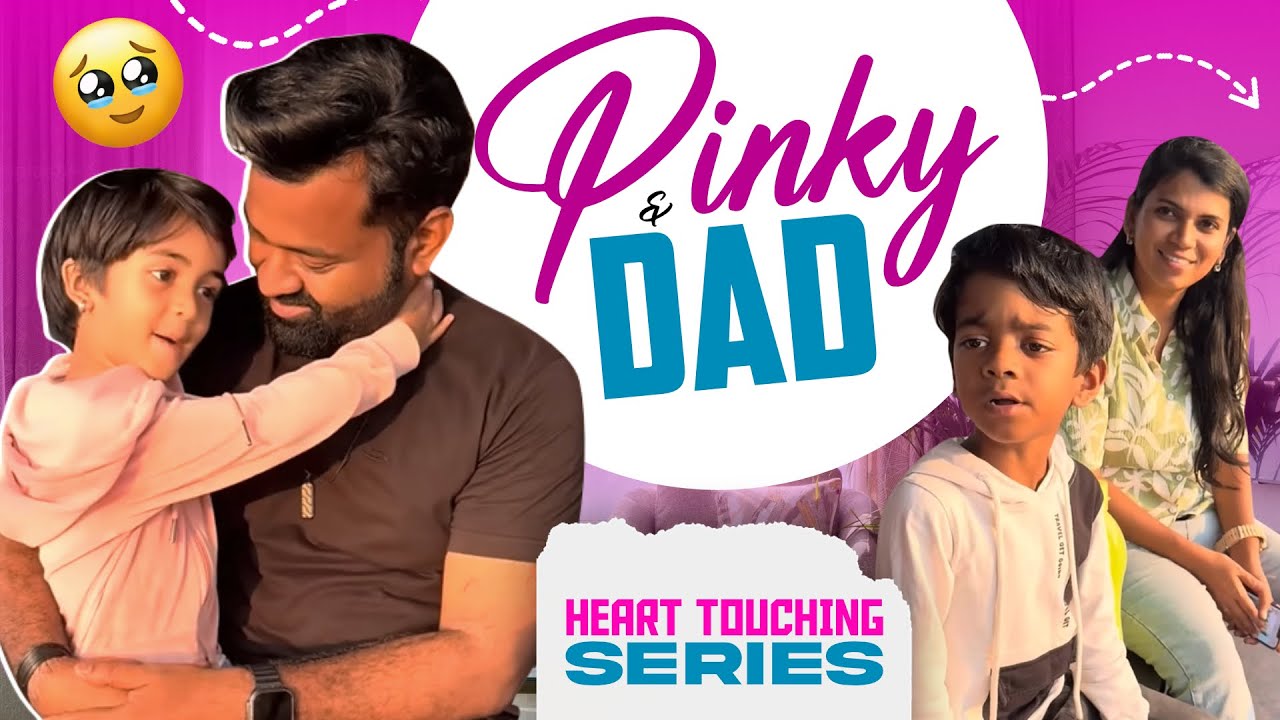Pinky and Dad 👨‍👧🫂heart touching series - 1  #vlog #love #tamil