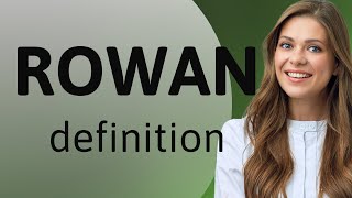 Rowan — what is ROWAN definition