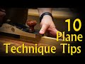 10 Hand Plane TECHNIQUE Tips