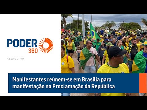 Manifestantes reúnem-se em Brasília para manifestação na Proclamação da República