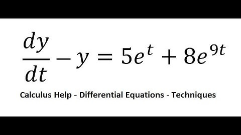 Calculus Help: Integrating Factor - Differential Equations - dy/dt-1y=5e^t+8e^9t