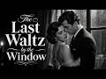 The Most Romantic Love Song of Old Days - The Last Waltz by the Window 💝