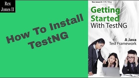 ✔ How To Install TestNG (Test Next Generation) | (Video 56)