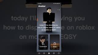 how to DISPLAY NAME on roblox (mobile) +EASY