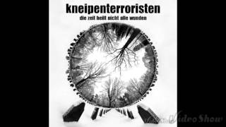 Kneipenterroristen - Die Zeit heilt nicht alle Wunden