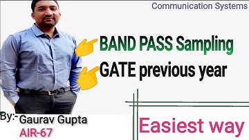 22.)Sampling Theorem (part-2)| BAND PASS SAMPLING|GATE Question| COMMUNICATION SYSTEMS|CAREER EASY