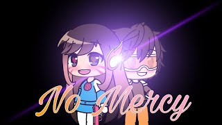 No Mercy - Gacha Life Music Video