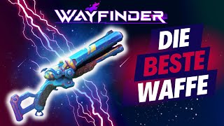 Die BESTE Waffe in Wayfinder: Wie man sie bekommt und warum sie so stark ist!