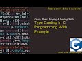 🔄 Type Casting in C Programming | Implicit & Explicit Conversion Explained! #cprogramming