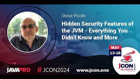 Hidden Security Features of the JVM - Everything You Didn’t Know and More | Steve Poole (EN)
