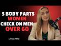 Top 5 Physical Turn Offs Women See in Men Over 60 Female Psychology'|LOURINE PONCE