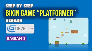 Step by Step - Bikin Game "Platformer" Dengan GDevelop [Part 1/3] screenshot 5