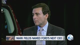 Mark Fields named Ford's new CEO