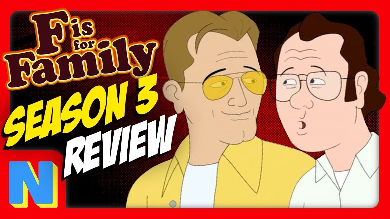 F is For Family Season 3 Review (Spoiler-Free + Spoiler Review) | Nerdflix + Chill