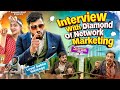 Interview of diamond of network marketing  mlm  awanish singh